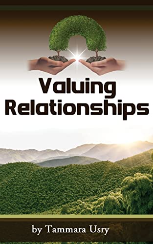 9780692356371: Valuing Relationships