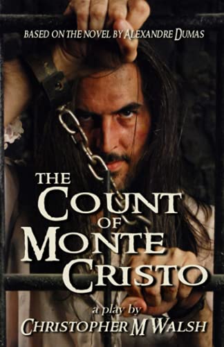 Stock image for The Count Of Monte Cristo: A Play for sale by GF Books, Inc.