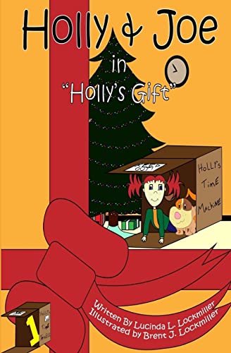 Imagen de archivo de Holly & Joe in "Holly's Gift" (Holly & Joe's Time Travels) a la venta por Lucky's Textbooks