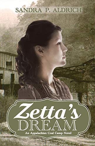 Stock image for Zetta's Dream: An Appalachian Coal Camp Novel (The Zetta Series) for sale by SecondSale