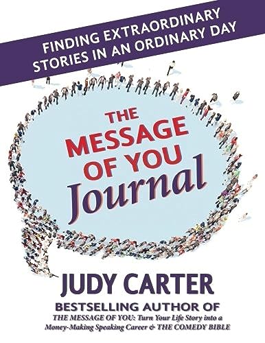 Beispielbild fr The Message of You Journal: Finding Extraordinary Stories in an Ordinary Day zum Verkauf von WorldofBooks