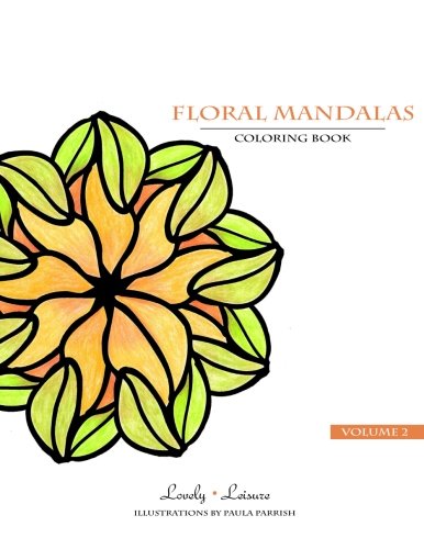 Stock image for Floral Mandalas | Volume 2: Lovely Leisure Coloring Book for sale by Lucky's Textbooks