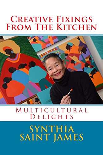 Stock image for Creative Fixings From The Kitchen: Multicultural Delights for sale by Lucky's Textbooks