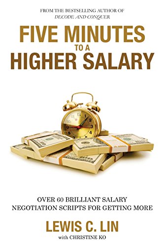 Stock image for Five Minutes to a Higher Salary: Over 60 Brilliant Salary Negotiation Scripts for Getting More for sale by ThriftBooks-Dallas