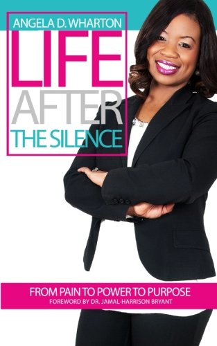 Beispielbild fr Life After the Silence: From Pain to Power to Purpose zum Verkauf von Lucky's Textbooks