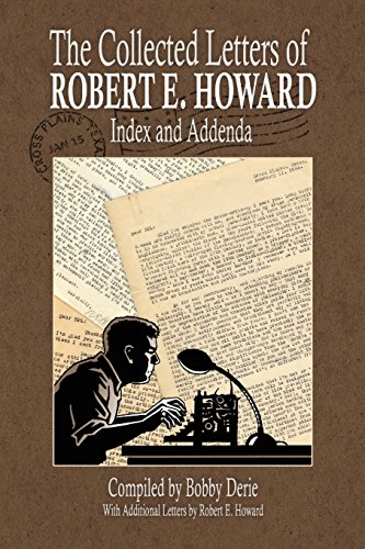 9780692361153: The Collected Letters of Robert E. Howard - Index and Addenda