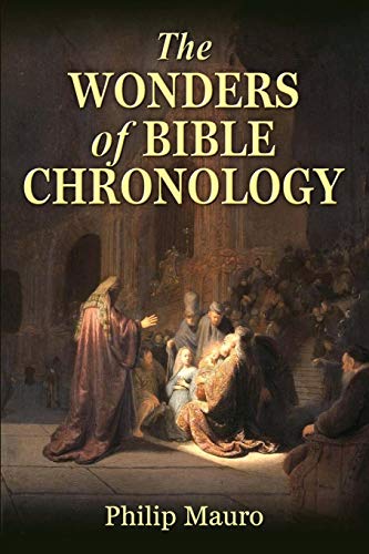 Imagen de archivo de The Wonders of Bible Chronology a la venta por GreatBookPrices