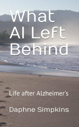 Beispielbild fr What Al Left Behind: 1 (Stories about Caregiving) zum Verkauf von AwesomeBooks