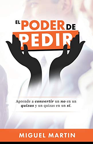 Beispielbild fr El Poder De Pedir zum Verkauf von Buchpark