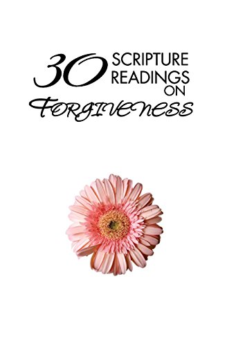 Stock image for 30 Scripture Readings on Forgiveness for sale by THE SAINT BOOKSTORE