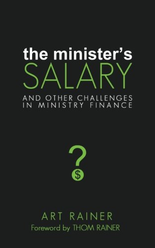 Stock image for The Minister's Salary: And Other Challenges in Ministry Finance for sale by St Vincent de Paul of Lane County