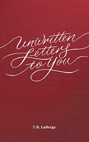 Stock image for Unwritten Letters to You for sale by SecondSale