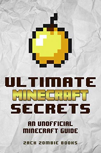 9780692366905: Ultimate Minecraft Secrets: An Unofficial Guide to Minecraft Tips, Tricks and Hints You May Not Know