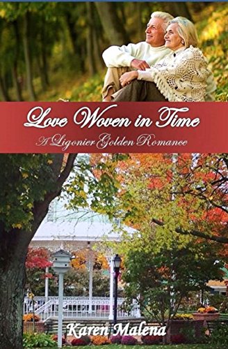 9780692367148: Love Woven in Time: A Ligonier Golden Romance