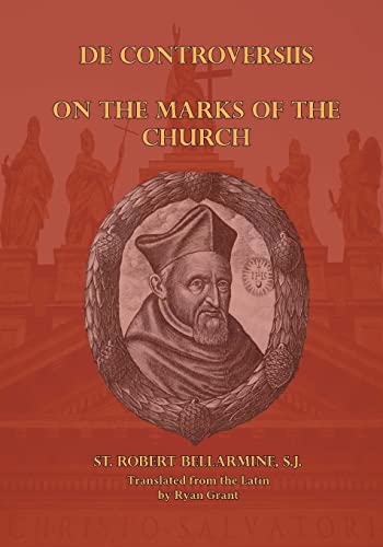 Beispielbild fr On the Marks of the Church (De Controversiis) zum Verkauf von WorldofBooks