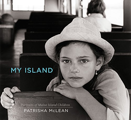 9780692369395: My Island: Portraits of Maine Island Children