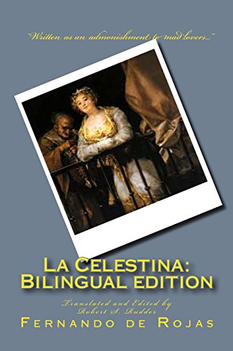 9780692369555: La Celestina: Bilingual edition: Tragicomedia de Calisto y Melibea