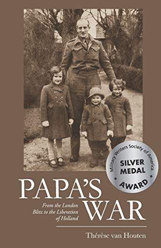 Imagen de archivo de Papa's War: From the London Blitz to the Liberation of Holland a la venta por Wonder Book