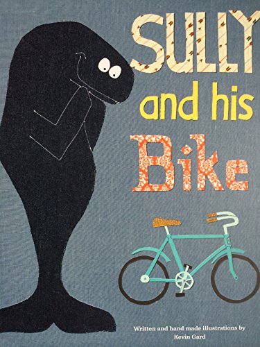 Stock image for Sully & His Bike for sale by ThriftBooks-Atlanta