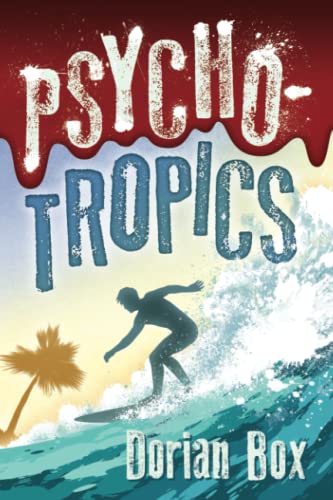 9780692371350: Psycho-Tropics (The Danny Teakwell Series)