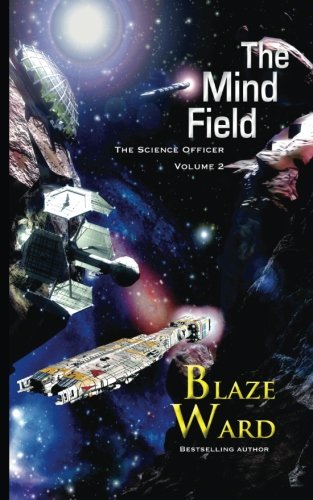 Stock image for The Mind Field (The Science Officer) for sale by Half Price Books Inc.