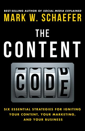 Imagen de archivo de The Content Code : Six Essential Strategies to Ignite Your Content, Your Marketing, and Your Business a la venta por Better World Books