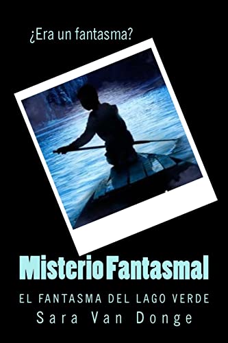 Beispielbild fr Misterio Fantasmal: El Fantasma del Lago Verde zum Verkauf von THE SAINT BOOKSTORE
