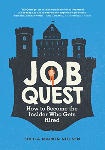 Stock image for Job Quest: How to Become the Insider Who Gets Hired for sale by Open Books