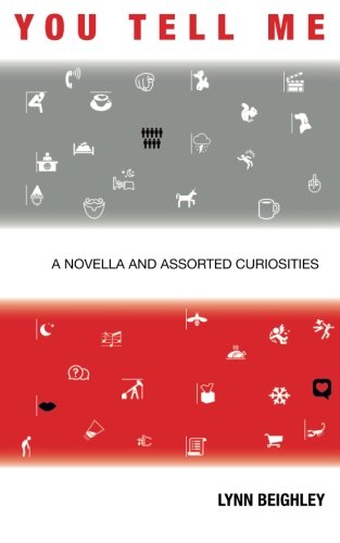 Imagen de archivo de You Tell Me: A Novella and Assorted Curiosities a la venta por Revaluation Books