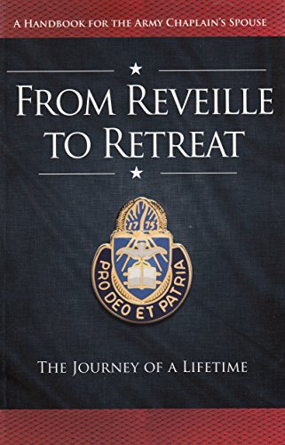 Stock image for From Reveille to Retreat the journey of a lifetime for sale by Decluttr