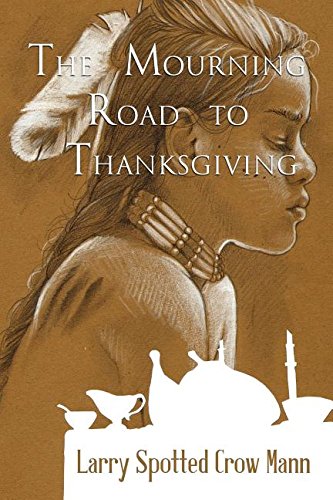 Stock image for The Mourning Road to Thanksgiving for sale by ThriftBooks-Dallas