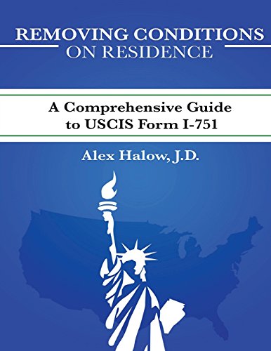 9780692374474: Removing Conditions on Residence: (A Comprehensive Guide to USCIS Form I-751)