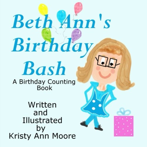Imagen de archivo de Beth Ann's Birthday Bash: A Birthday Counting Book a la venta por Revaluation Books