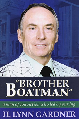 9780692376317: "Brother Boatman": A Man of Conviction Who Led by Serving