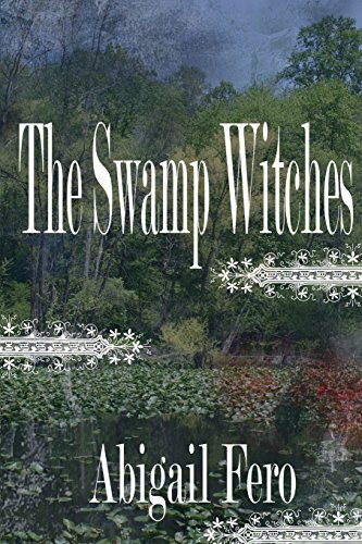 Stock image for The Swamp Witches for sale by THE SAINT BOOKSTORE