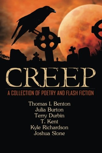Stock image for Creep: A Collection of Poetry and Flash Fiction for sale by HPB-Emerald
