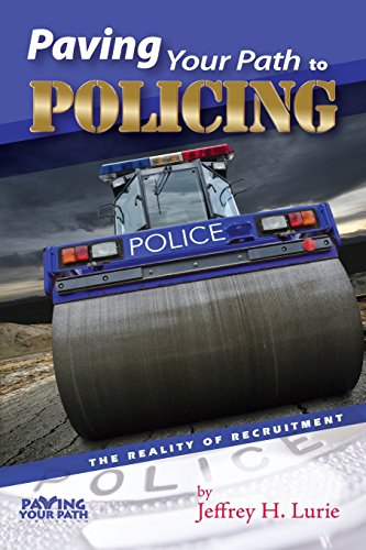 Stock image for Paving Your Path to Policing: The Reality of Recruitment for sale by Lucky's Textbooks