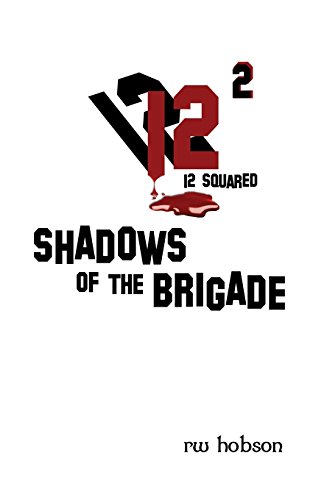 Stock image for Shadows of the Brigade: 12 Squared for sale by Uncle Bill's Books