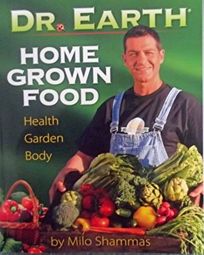 Stock image for Home Grown Food: Health Garden Body for sale by Wonder Book