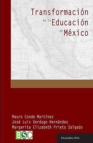Stock image for Transformacion de la Educacion en Mexico: Los modelos educativos a travs de la historia (Spanish Edition) for sale by Lucky's Textbooks