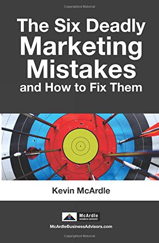 Beispielbild fr The Six Deadly Marketing Mistakes - and How to Fix Them zum Verkauf von Revaluation Books