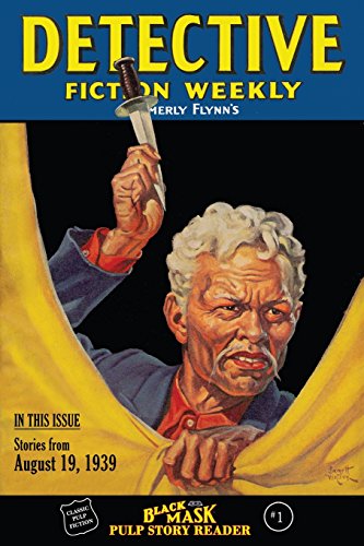 Stock image for Black Mask Pulp Story Reader: #1 Stories from August 19, 1939 issue of DETECTIVE FICTION WEEKLY for sale by HPB-Ruby