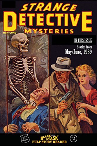 9780692384114: Black Mask Pulp Story Reader: #2 Stories from the May/June, 1939 issue of STRANGE DETECTIVE MYSTERIES