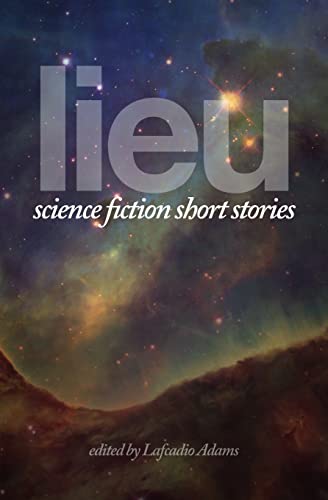 Imagen de archivo de Lieu: Science Fiction Short Stories a la venta por Lucky's Textbooks