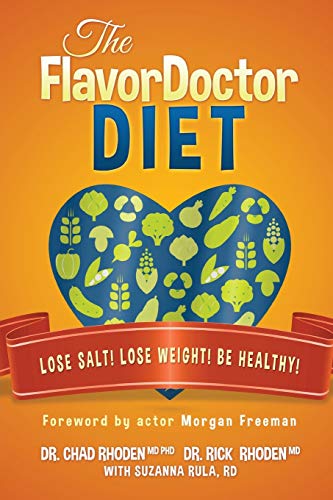 Stock image for The FlavorDoctor Diet: Lose Salt! Lose Weight! Be Healthy! for sale by HPB Inc.