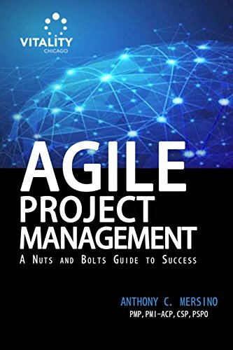 Stock image for Agile Project Management: A Nuts and Bolts Guide to Sucess for sale by HPB Inc.