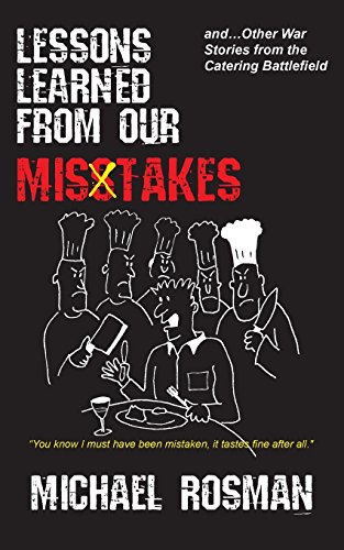 Imagen de archivo de Lessons Learned From Our Misstakes: and other war stories from the catering battlefield a la venta por ThriftBooks-Atlanta