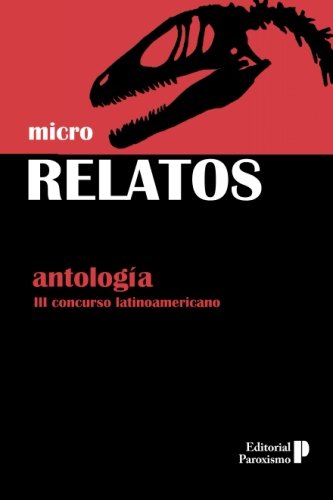 9780692388105: micro RELATOS: Antologa III Concurso Latinoamericano (Narrativa Latinoamericana)
