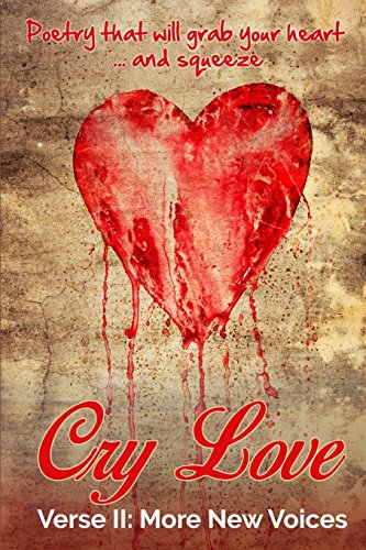 Stock image for Cry Love: More New Voices (Verse) (Volume 2) for sale by Redux Books