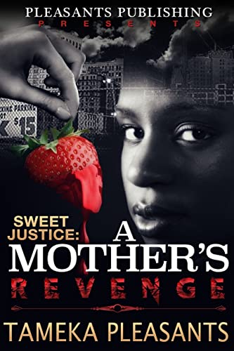 Beispielbild fr Sweet Justice: A Mother's Revenge zum Verkauf von Lucky's Textbooks